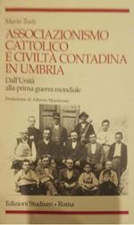 Associazionismo cattolico e civiltà contadina in Umbria