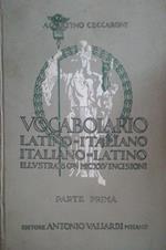 Vocabolario latino italiano- italiano latino vol I e II