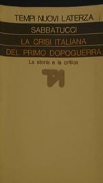 La crisi italiana del primo dopoguerra, la storia e la critica