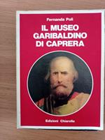 Il museo garibaldino di Caprera