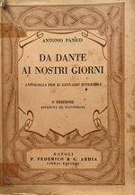 Da Dante ai giorni nostri. Antologia per il ginnasio superiore