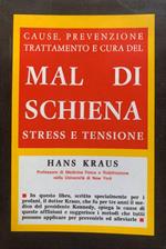 Cause, prevenzione, trattamento e cura del mal di schiena. Stress e tensione