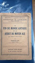 La Fin du monde antique et le début du Moyen âge