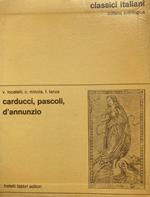 Carducci, Pascoli, D'Annunzio