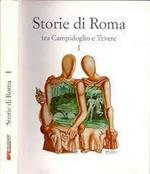 Storie di Roma. Vol. I. tra Campidoglio e Tevere