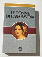 Le donne di casa Savoia