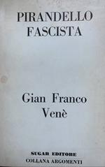 Pirandello Fascista