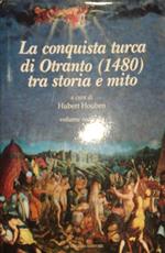 La conquista turca di Otranto (1480) tra storia e mito
