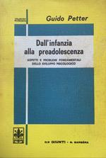 Dall'infanzia alla preadolescenza. Aspetti e problemi fondamentali dello sviluppo psicologico