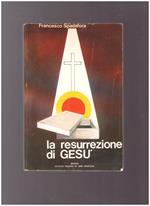 La Resurrezione Di Gesu'