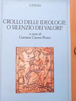 Crollo delle ideologie o silenzio dei valori?