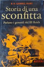 Storia di una sconfitta - Parlano i generali del III Reich