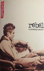 Rebel, vita e leggenda di James Dean