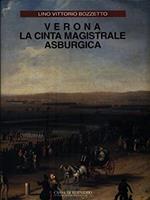 Verona. La cinta magistrale asburgica