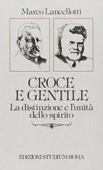 Croce e Gentile. La distinzione e l'unità dello spirito