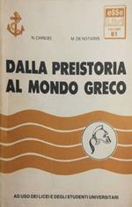 Dalla preistoria al mondo greco