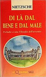 Di là dal bene e dal male : preludio a una Filosofia dell'avvenire