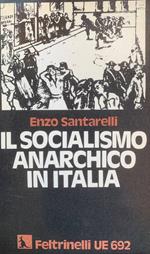 Il socialismo anarchico in Italia