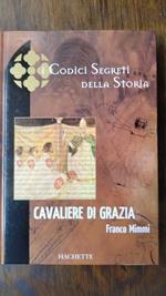 Cavaliere Di Grazia