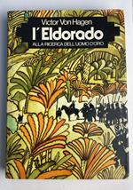 L' eldorado. Alla ricerca dell'uomo d'oro