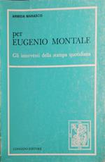 Per Eugenio Montale, gli interventi della stampa quotidiana