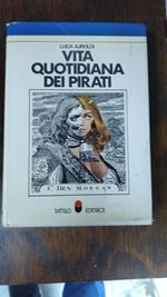 Vita Quotidiana Dei Pirati