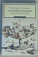 Il piacere di leggere. La letteratura italiana in 101 libri