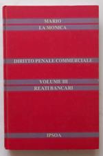 Diritto penale commerciale. Vol. 3. Reati Bancari