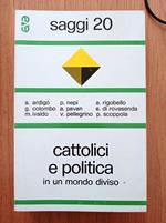 Cattolici e politica in un mondo diviso