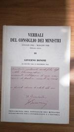 Verbali del Consiglio Dei Ministri.Luglio 1943-Maggio 1948. Vol. III: Governo Bonomi. 18 giugno 1944-12 dicembre 1944