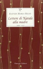 Lettere di Natale alla madre. 1900-1925