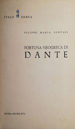 Fortuna neogreca di Dante