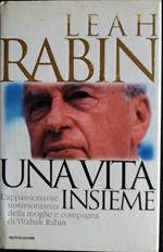 Una vita insieme : l'appassionante testimonianza della moglie e compagna di Yitzhak Rabin