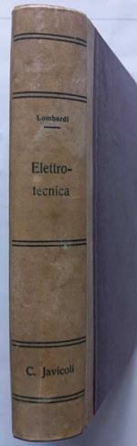 Corso teorico-pratico di Elettrotecnica. Vol.primo Prod. energia elettrica