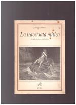 La TRAVERSATA MITICA o del figlio 