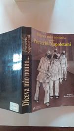 Diceva mio nonno... Raccolta di Proverbi Napoletani