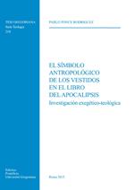 El Simbolo antropologico de los vestidos en el libro del Apocalipsis. Investigacion exegetico-teologica