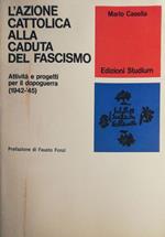 L' azione cattolica alla caduta del fascismo