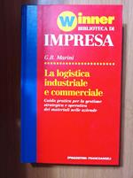 La logistica industriale e commerciale