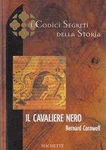 I codici segreti della storia - Il cavaliere nero