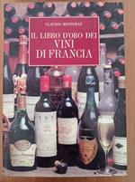 Il libro d'oro dei Vini di Francia