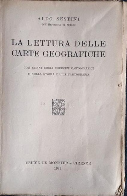 La lettura delle carte geografiche - Aldo Sestini - copertina