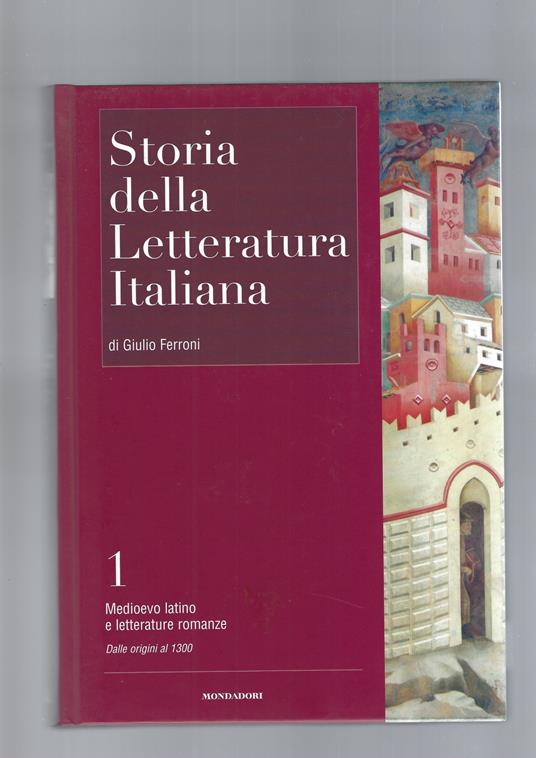 Storia della letteratura italiana - Dal de Giulio Ferroni