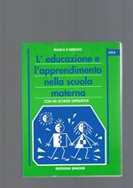 L' Educazione E L' Apprendimento Nella Scuola Materna