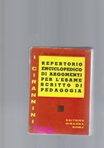 Repertorio Enciclopedico Di Argomenti Per L' Esame Scritto Di Pedagogia