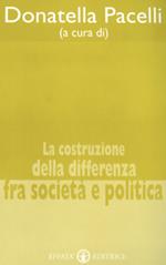 La costruzione della differenza fra società e politica