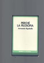 Perchè La Filosofia