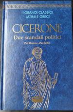 CICERONE Due scandali politici Pro Murena-Pro Sestio