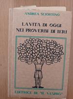 La vita di oggi nei proverbi di ieri