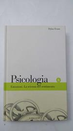 Psicologia: Emozioni. La scienza del sentimento